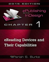 Chapter 1: eReading Devices and Their Capabilities Pariah Burke Author