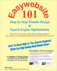 Easywebsite101: Step-By-Step Web Design & SEO By A High Ranking Retail Website Owner Mike Panah Author