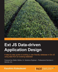Ext Js Data-Driven Application Design Kazuhiro Kotsutsumi Author