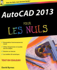 AutoCAD 2013 Pour les Nuls David Byrnes Author
