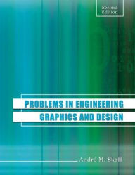 Problems in Engineering Graphics and Design Andre M Skaff Author