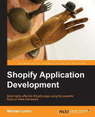 Shopify Application Development Michael Larkin Author