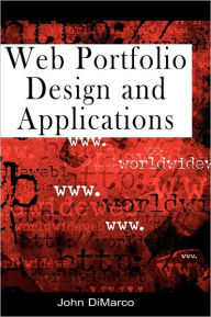 Web Portfolio Design and Applications John DiMarco Author