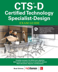 CTS-D Certified Technology Specialist-Design Exam Guide Brad Grimes Author