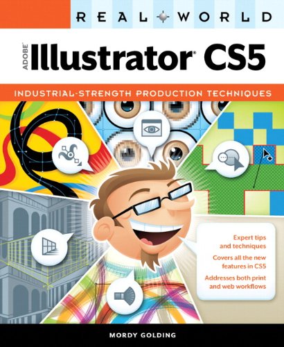 Real World Adobe Illustrator CS5 by Mordy Golding