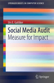 Social Media Audit: Measure for Impact Urs E. Gattiker Author