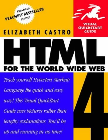 HTML 4 for the World Wide Web by Elizabeth Castro