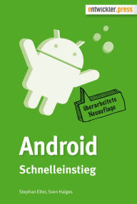 Android Schnelleinstieg Stephan Elter Author