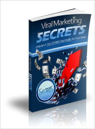 Viral Marketing Secrets Unleash A Ton Of Free Viral Traffic Lou Diamond Editor