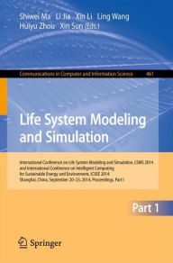 Life System Modeling and Simulation: International Conference on Life System Modeling and Simulation, LSMS 2014, and International Conference on Intel