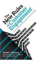 The New Rules of Customer Engagement : 6 Trends Reinventing the Way We Sell by Daniel L. Newman