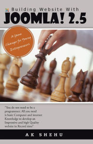 Building Website With JOOMLA! 2.5: A Game Changer for Young Entrepreneurs AK SHEHU Author