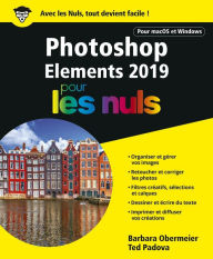 Photoshop Elements 2019 Pour les nuls Barbara Obermeier Author