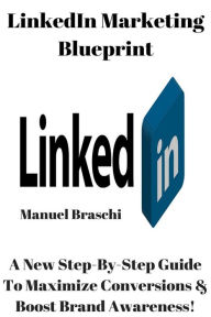 LinkedIn Marketing Blueprint Manuel Braschi Author