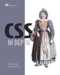 CSS in Depth Keith J. Grant Author