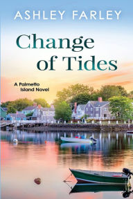 Change of Tides Ashley Farley Author