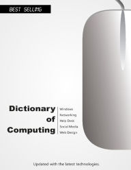 Dictionary of Computing (2015): Updated with the latest technologies Handz Valentin Author