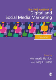 The SAGE Handbook of Digital & Social Media Marketing Annmarie Hanlon Editor