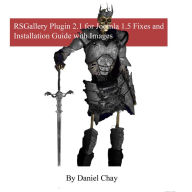 RSGallery Plugin 2.1 for Joomla 1.5 Fixes and Installation Guide with Images Daniel Chay Author