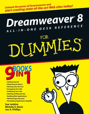 Dreamweaver 8 All-in-One Desk Reference for Dummies by Michele E., Jenkins, Sue, Phillips, Jon A. Davis