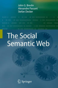 The Social Semantic Web John G Breslin Author