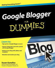 Google Blogger For Dummies Susan Gunelius Author