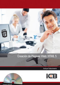 CREACION DE PAGINAS WEB: HTML 5 Ainoa Celaya Luna Author