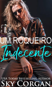 Um Roqueiro Indecente Sky Corgan Author