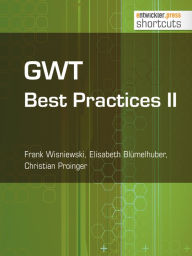 GWT Best Practices II Frank Wisniewski Author