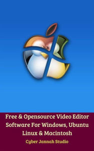 Free & Opensource Video Editor Software For Windows, Ubuntu Linux & Macintosh Cyber Jannah Studio Author