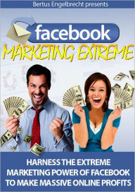 Facebook Marketing Extreme Anonymous Author